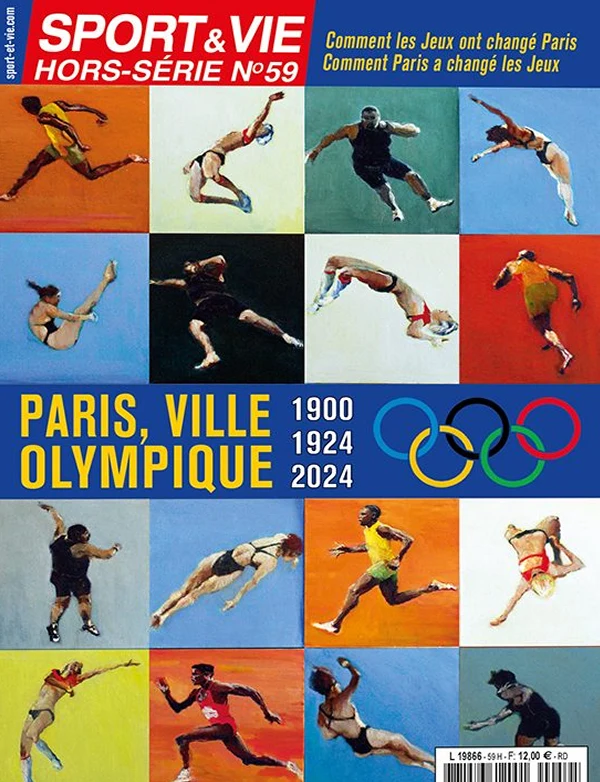 Sport & Vie hors-série n° 59 — Comment les Jeux ont changé Paris? Comment Paris a changé les Jeux?